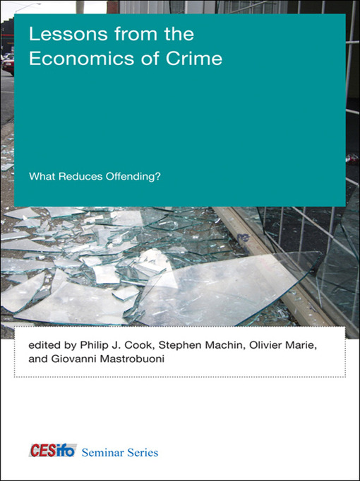 Title details for Lessons from the Economics of Crime by Philip J. Cook - Available